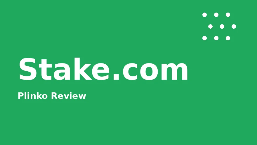 Stake.com Plinko review preview